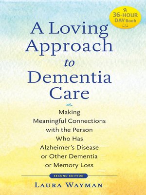 cover image of A Loving Approach to Dementia Care